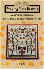 Little House in the Autumn Woods Trio By Waxing Moon Designs Counted Cross Stitch Pattern